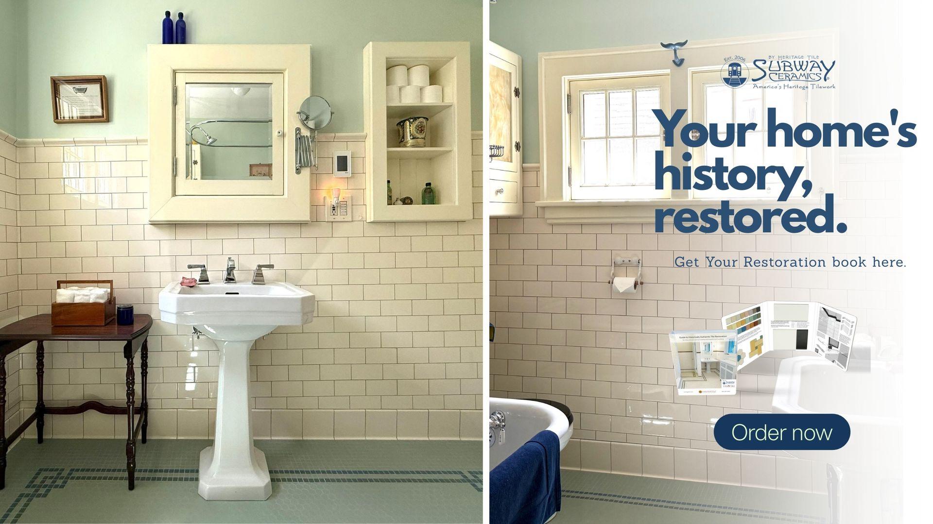 Your home's history, restored.
